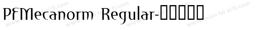PFMecanorm Regular字体转换